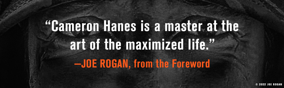 Endure Cameron Hanes and Joe Rogan Joe Rogan quote
